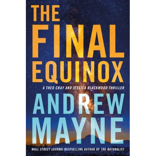 The Final Equinox: A Theo Cray and Jessica Blackwood Thriller