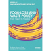Food Loss and Waste Policy: From Theory to Practice