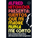 Alfred Hitchcock Presenta: Cuentos Que Mi Madre Nunca Me Contó / Alfred Hitchcock Presents: Stories My Mother Never Told Me