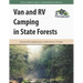 Van and RV Camping in State Forests: Discover 585 Camping Areas at 298 Forests in 25 States
