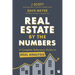 Real Estate by the Numbers: A Complete Reference Guide to Deal Analysis