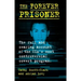 The Forever Prisoner: The Full and Searing Account of the Cia's Most Controversial Covert Program