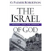 The Israel of God: Yesterday, Today, and Tomorrow