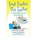 Laugh Together, Stay Together: 15 Ways to Lighten Up and Keep Connected