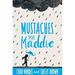 Mustaches for Maddie