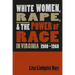 White Women, Rape, and the Power of Race in Virginia, 1900-1960