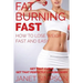 Fat Burning Fast: How to Lose Weight Fast and Easy: Get That Curve - Get That Perfectly Looking Body