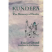 Kundera, Or, the Memory of Desire