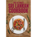 The Ultimate Sri Lankan Cookbook: 111 Dishes From Sri Lanka To Cook Right Now