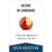 Desire in Language: A Semiotic Approach to Literature and Art