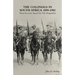 The Colonials in South Africa 1899-1902: Their Record, Based On the Despatches