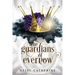 The Guardians of Evernow: Book 4 The Kingdoms of Evernow