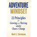 Adventure Mindset: 22 Principles for Growing and Thriving Amidst Chaos & Change