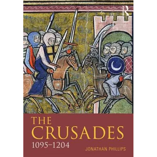 The Crusades, 1095-1204