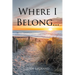 Where I Belong...