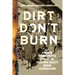 Dirt Don't Burn: A Black Community's Struggle for Educational Equality Under Segregation