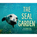 The Seal Garden