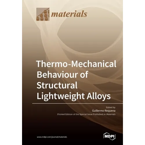 Thermo-Mechanical Behaviour of Structural Lightweight Alloys