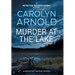 Murder at the Lake: An addictive heart-pounding crime thriller
