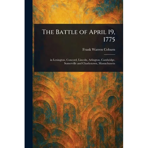 The Battle of April 19, 1775