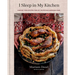 I Sleep in My Kitchen: Comfort Food Recipes from My Palestinian American Home: A Cookbook