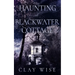 The Haunting of Blackwater Cottage
