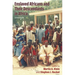 Enslaved Africans and Their Descendants in Africa: Life Histories