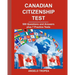 Canadian Citizenship Test: 500 Questions and Answers plus 7 Practice Tests