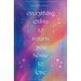 Everything Exists to Return You Home to Love