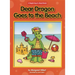 Dear Dragon Goes to the Beach