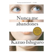Nunca Me Abandones / Never Let Me Go