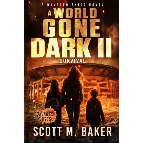 A World Gone Dark II: Survival