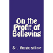On the Profit of Believing