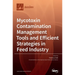 Mycotoxin Contamination Management Tools and Efficient Strategies in Feed Industry