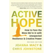 Active Hope (Revised): How to Face the Mess We're in with Unexpected Resilience and Creative Power