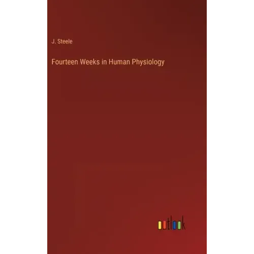 Fourteen Weeks in Human Physiology