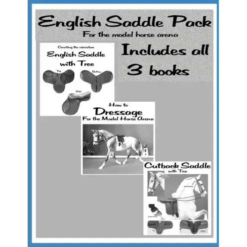 English Saddle Pack: English, Dressage and Cutback: For the Model Horse Arena