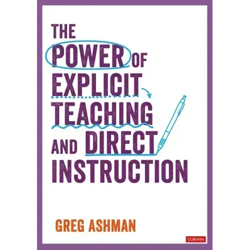 The Power of Explicit Teaching and Direct Instruction