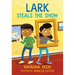 Lark Steals the Show
