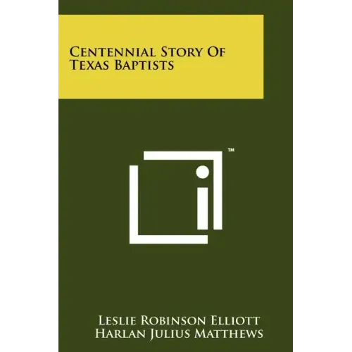 Centennial Story of Texas Baptists