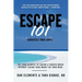 Escape 101: The Four Secrets to Taking a Sabbatical or Career Break Without Losing Your Money or Your Mind