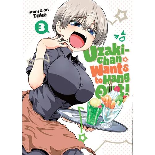 Uzaki-Chan Wants to Hang Out! Vol. 3