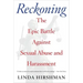 Reckoning: The Epic Battle Against Sexual Abuse and Harassment