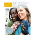 Simple Knits Mittens & Gloves: 11 Great Ways to Keep Warm