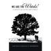We Are the Wards!: A Legacy of Faith and Family