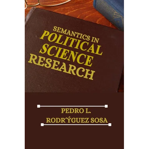Semantics in Political Science Research