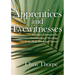 Apprentices and Eyewitnesses: Creative Liturgies for Incarnational Worship: Lent, Holy Week and Easter