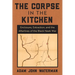 The Corpse in the Kitchen: Enclosure, Extraction, and the Afterlives of the Black Hawk War