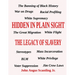 Hidden In Plain Sight: The Legacy of Slavery
