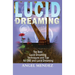 Lucid Dreaming: The Best Lucid Dreaming Techniques and Tips for OBE and Lucid Dreaming